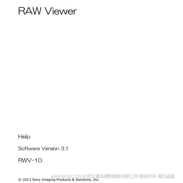 索尼 RAW格式 查看器 預(yù)覽 瀏覽 專(zhuān)業(yè)攝像機(jī)  RAW Viewer 說(shuō)明書(shū)下載 使用手冊(cè) pdf 免費(fèi) 操作指南 如何使用 快速上手 英文原版