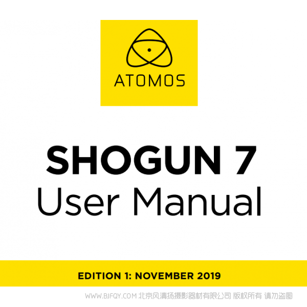 Atomos Shogun7 幕府將軍7寸 英文 用戶說(shuō)明書(shū)下載 使用手冊(cè) pdf 免費(fèi) 操作指南 如何使用 快速上手
