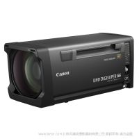 Canon 佳能 UHD-DIGISUPER 66  UJ66×9B IESD 匹配2/3型4K攝像機的高光學(xué)性能