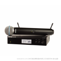 Shure 舒爾 BLX24R/B58 具有Beta 58A的無線人聲機架安裝系統(tǒng)  手持無線麥克風一拖一套包 