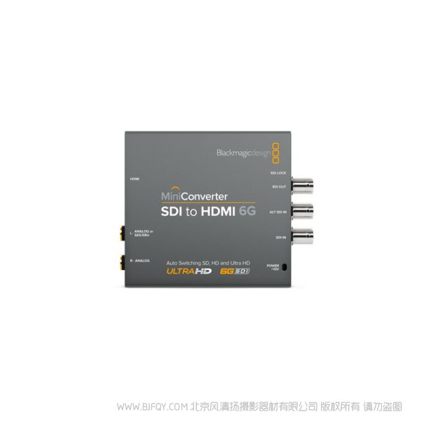 BMD  Mini Converter SDI to HDMI 6G  SD、HD、3G A級(jí)或B級(jí)以及6G-SDI視頻源，轉(zhuǎn)換成SD、HD和Ultra HD視頻格式的HDMI視頻